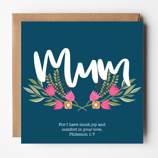 Mum - Joy and Comfort Card