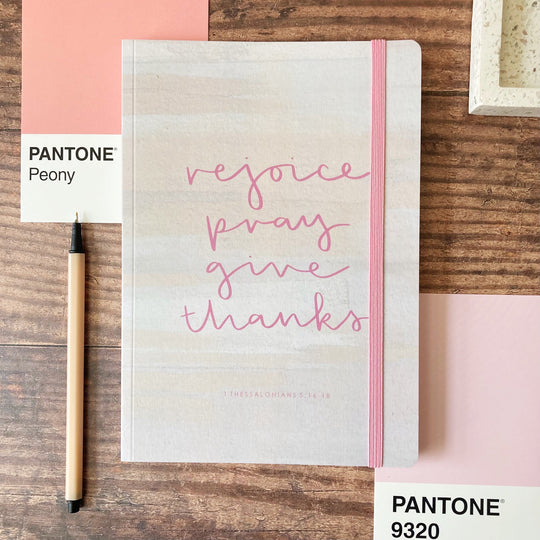 Rejoice Pray Give Thanks  - 1 Thessalonians 5:16-18 Lined Journal