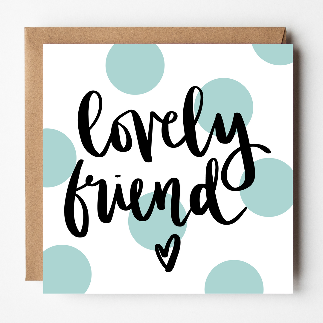 Lovely Friend Card