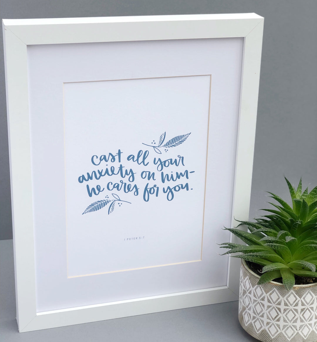 Art print of 1 Peter 5:7 - cast your anxiety on him - framed_2