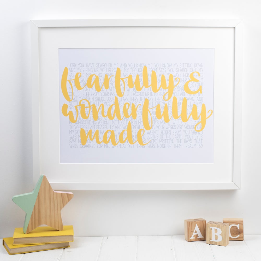 Hand lettered print with Fearfully and wonderfully made in the foreground & the words of 1-16 of Psalm 139 in the background