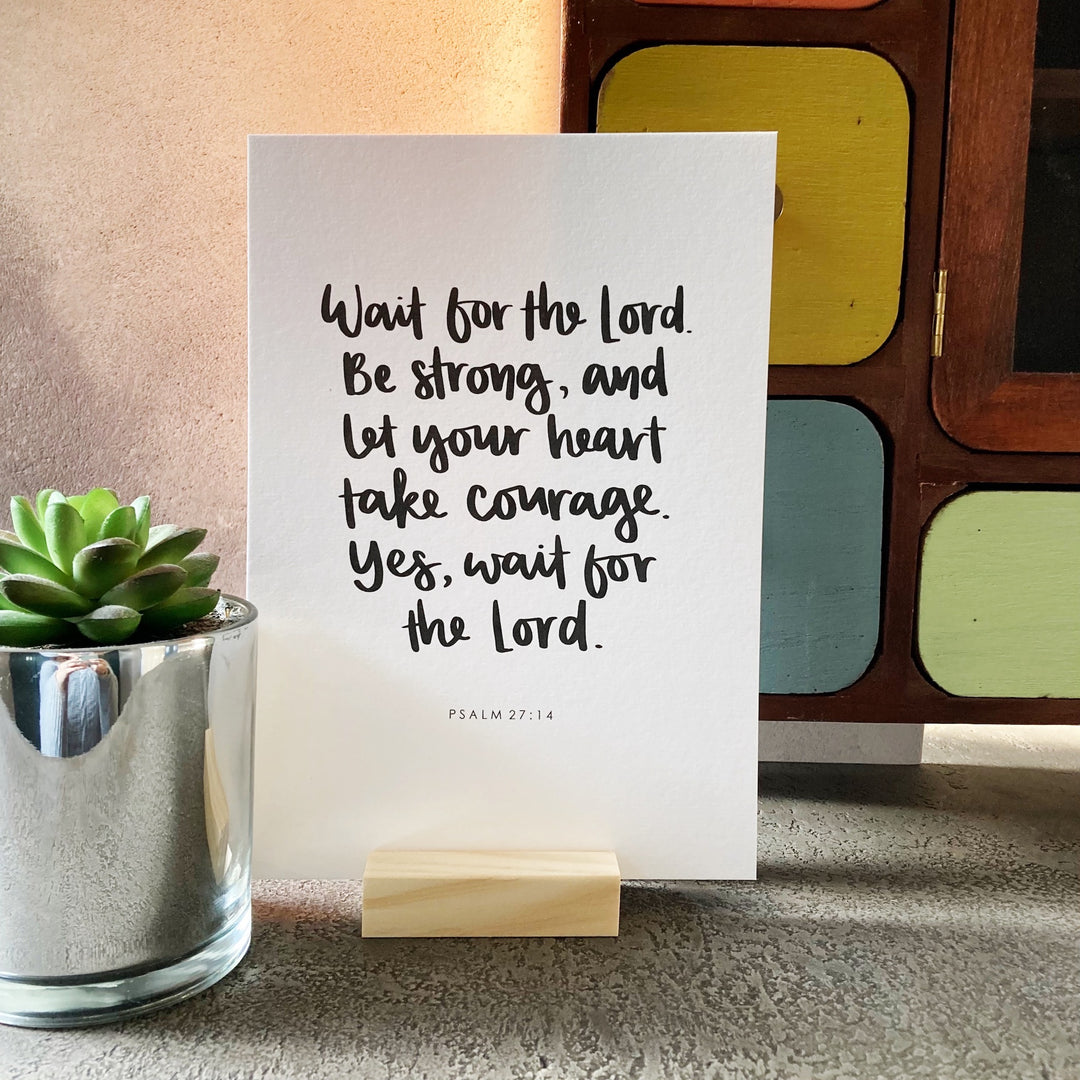 Wait for the Lord - Psalm 27:14 Print
