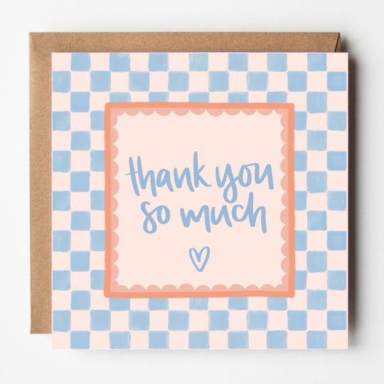 Pink and blue checked card with words thank you so much