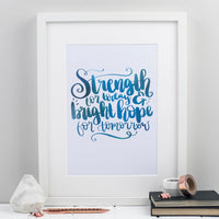Strength and Bright Hope Print