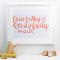 Hand lettered print with Fearfully and wonderfully made in the foreground & the words of 1-16 of Psalm 139 in the background