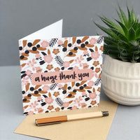 a huge thank you card - floral hand lettered