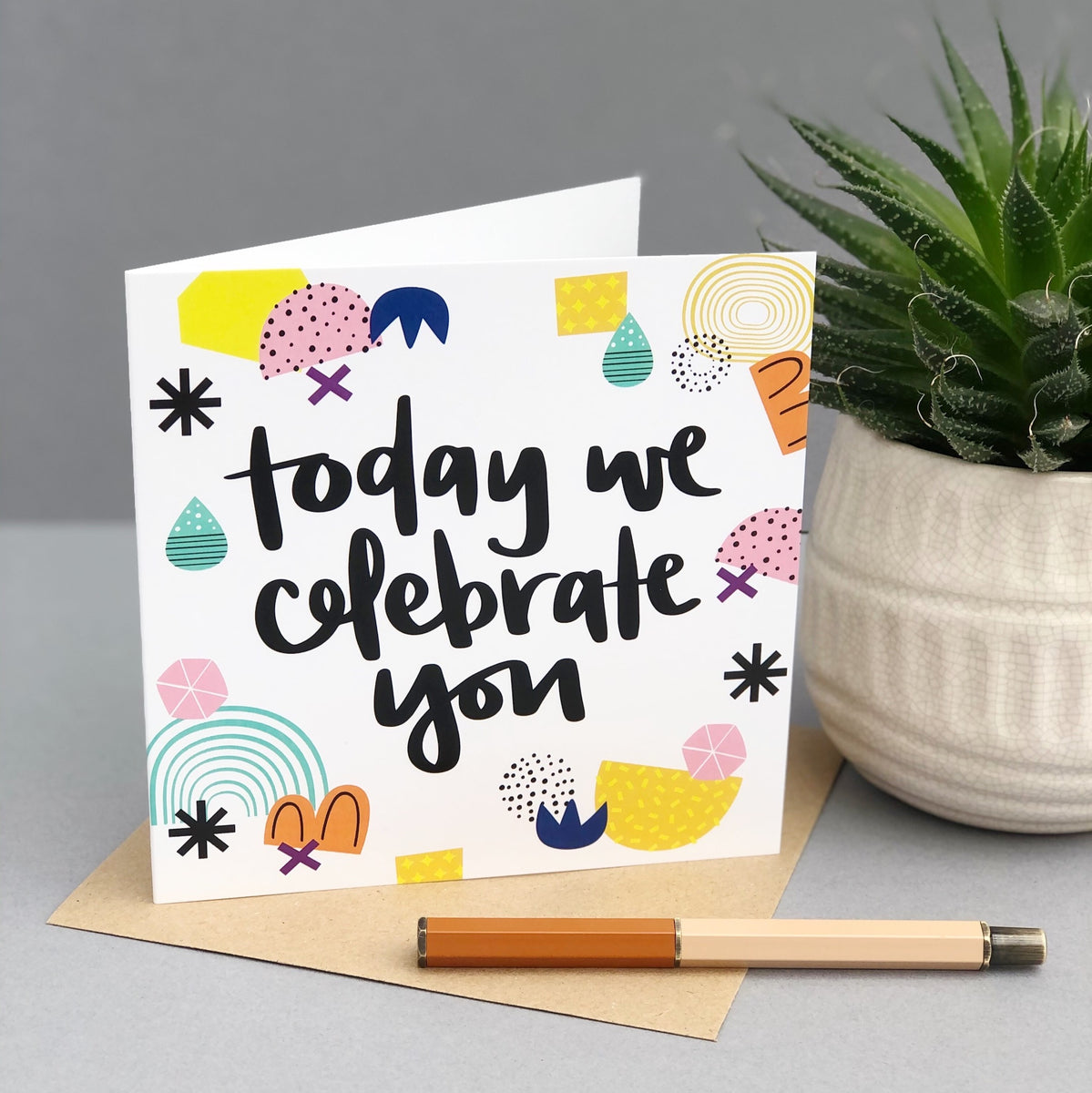 Today We Celebrate You Card – Hope and Ginger